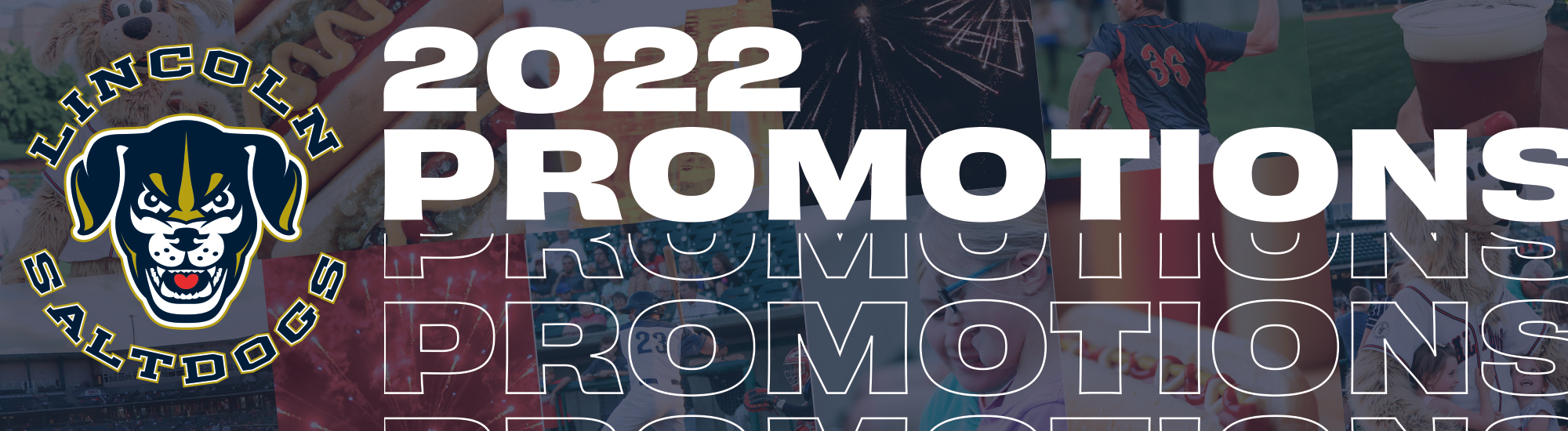 ‘DOGS ANNOUNCE 2022 PROMOTIONAL SCHEDULE • Lincoln Saltdogs